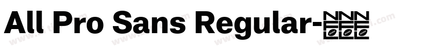 All Pro Sans Regular字体转换